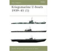 Kriegsmarine U-Boats 1939-45 (1) Williamson, Gordon (Auteur)