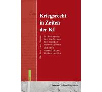 Kriegsrecht in Zeiten der KI: Erläuterung der Reformen der Genfer Konventionen und des humanitären Völkerrechts