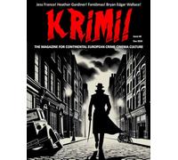 KRIMI! #0 How Jess Franco Killed (Bryan) Edgar Wallace: The Magazine for Continental European Crime Cinema Culture