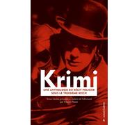 Krimi - une anthologie du recit policier sous le troisieme r - Vincent Platini - Anacharsis - broché - Anthologie
