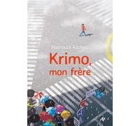Krimo, mon frère - Mabrouck Rachedi - Ecole Des Loisirs - broché - Roman adolescent