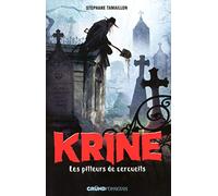 Krine T.1 - Les Pilleurs de cercueils