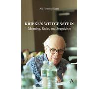 Kripke's Wittgenstein Meaning, Rules, and Scepticism - Ali Hossein Khani - Anthem Press - ebook (ePub) - Livre