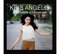 Kris Angelis - Heartbreak Is Contagious