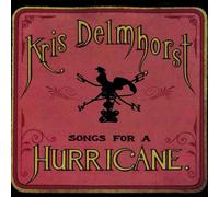 Kris Delmhorst – Songs for a Hurricane – CD
