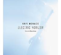 Kris Menace - Electric Horizon: Live in Barcelona
