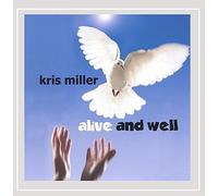 Kris Miller - Alive & Well