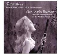 Kris Palmer - Versailles: French Music of The 17th & 18th Century