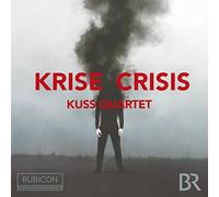 Kuss Quartet – Krise/Crisis – CD – Harmonia Mundi