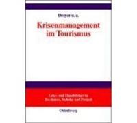 Krisenmanagement im Tourismus Dreyer, Axel,Dreyer, Daniela,Obieglo, Diana (Auteur)