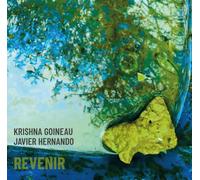 Krishna Goineau/Javier Hernando Revenir (CD) Album