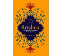 Krishna: Greatest Spiritual Wisdom for Tough Times