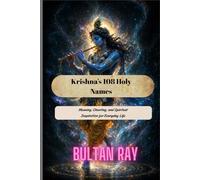 Krishna’s 108 Holy Names: Meaning, Chanting, and Spiritual Inspiration for Everyday Life