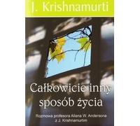 Krishnamurti, J : Un mode de vie totalement différent