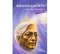 Krishnamurti: Love and Freedom by Peter Michel (1995-08-10)