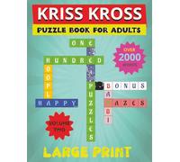 Kriss Kross Puzzle Book For Adults: 100 Crossword activity puzzles with over 2000 words, fun maze , themed wordsearches and crosswords