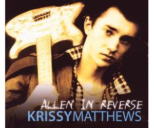Krissy Matthews - Allen in Reverse [Import]