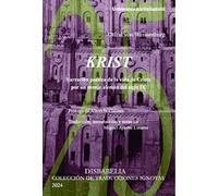 KRIST. NARRACIÓN POÉTICA DE LA VIDA DE CRISTO POR UN MONJE ALEMÁN DEL SIGLO IX