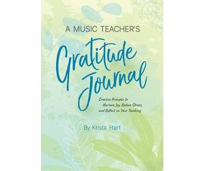 Krista Hart A Music Teachers Gratitude Journal (Poche)