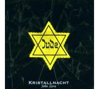 Kristallnacht by John Zorn (1995-09-18)