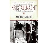 Kristallnacht, Making History Martin Gilbert (Auteur)