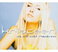 Kristeen - Ich Will Nicht Irgendwann [Import]