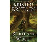Kristen Britain Spirit of the Wood (Poche) Green Rider