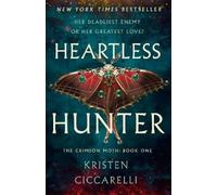 Kristen Ciccarelli – Heartless Hunter – Relié – Macmillan