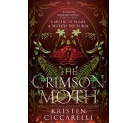Kristen Ciccarelli The Crimson Moth (Poche) Crimson Moth