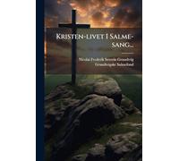 Kristen-livet I Salme-sang...