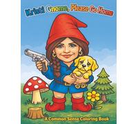 Kristi Gnome, Please Go Home