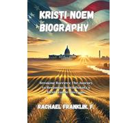 Kristi Noem Biography: Breaking Barriers: The Journey to Becoming South Dakota’s First Female Governor