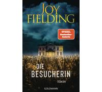 Kristian Lutze Joy Fielding Die Besucherin: Roman (Poche)