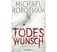 Kristian Lutze Todeswunsch: Joe O'Loughlins 5. Fall: Psychothriller (Jo (Poche)