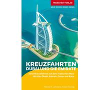 Kristin Dunlap TRESCHER Reiseführer Kreuzfahrten Dubai und die Emirate: (Poche)