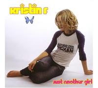 Kristin F. - Just Another Girl