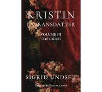 Kristin Lavransdatter, Volume III: The Cross