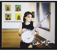 Kristin Scott Benson - Stringworks