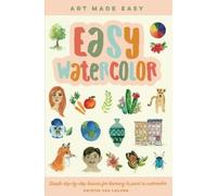 Kristin Van Leuven Easy Watercolor (Poche) Art Made Easy