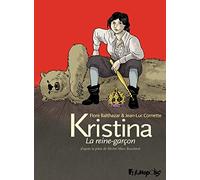 Jean‑Luc Cornette et Flore Balthazar – Kristina, la reine‑garçon