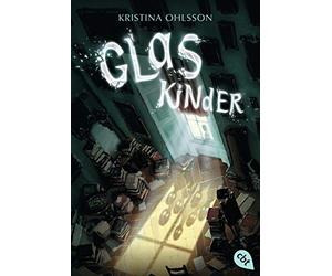 Kristina Ohlsson Susanne Dahman Glaskinder (Die Glaskinder-Reihe, Band 1 (Poche)