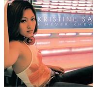 Kristine Sa - I Never Knew (US Import)