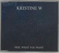 Kristine W - Feel What You Want [UK Import]
