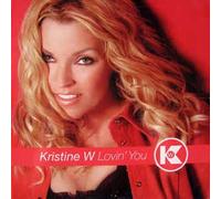 Kristine W - Lovin You