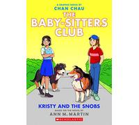 Kristy and the Snobs: A Graphic Novel (The Baby-Sitters Club #10)