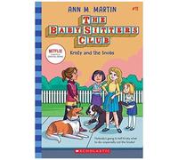 Kristy And The Snobs (The Baby-Sitters Club #11)