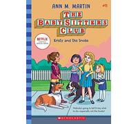 Kristy And The Snobs (The Baby-Sitters Club #11)