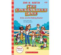 Kristy and the Walking Disaster (The Baby-Sitters Club #20) (Volume 20)