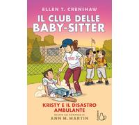 Kristy e il disastro ambulante. Il Club delle baby-sitter (Vol. 16)