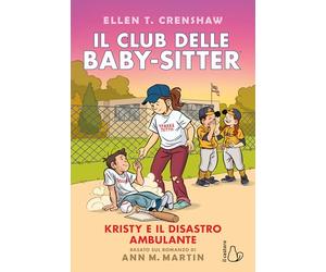 Kristy e il disastro ambulante. Il Club delle baby-sitter (Vol. 16)